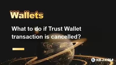 What to do if Trust Wallet transaction is cancelled?