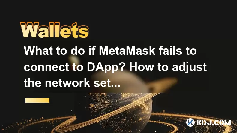 Was tun, wenn Metamask keine Verbindung zu DAPP herstellt? Wie passe ich die Netzwerkeinstellungen an? Was tun, wenn Metamask keine Verbindung zu DAPP herstellt? Wie passe ich die Netzwerkeinstellungen an?