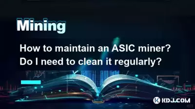 How to maintain an ASIC miner? Do I need to clean it regularly? How to maintain an ASIC miner? Do I need to clean it regularly?