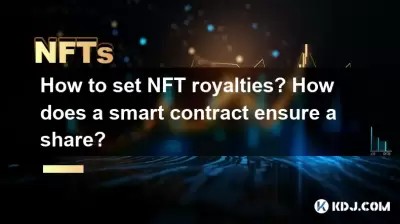 NFT 로열티를 설정하는 방법? 스마트 계약은 어떻게 공유를 보장합니까? NFT 로열티를 설정하는 방법? 스마트 계약은 어떻게 공유를 보장합니까?