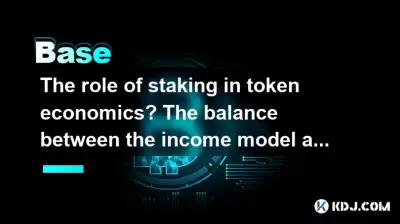 The role of staking in token economics? The balance between the income model and network security
