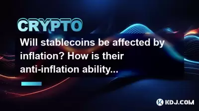 Will stablecoins be affected by inflation? How is their anti-inflation ability?