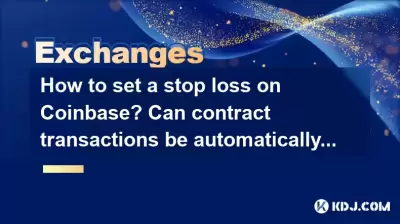 How to set a stop loss on Coinbase? Can contract transactions be automatically closed?