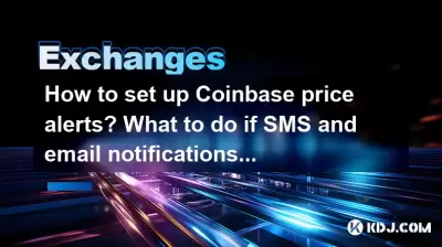 How to set up Coinbase price alerts? What to do if SMS and email notifications are delayed?