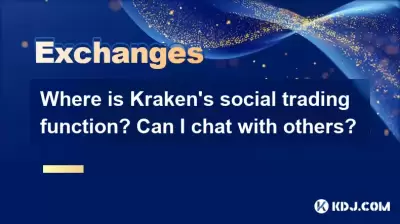 Where is Kraken's social trading function? Can I chat with others?