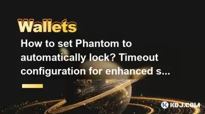 How to set Phantom to automatically lock? Timeout configuration for enhanced security