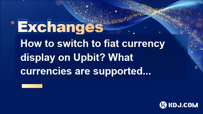 Wie wechsle ich auf UPbit auf die Fiat -Währung? Welche Währungen werden unterstützt? Wie wechsle ich auf UPbit auf die Fiat -Währung? Welche Währungen werden unterstützt?