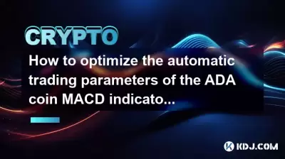 How to optimize the automatic trading parameters of the ADA coin MACD indicator?