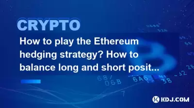 How to play the Ethereum hedging strategy? How to balance long and short positions with automatic buying and selling?