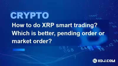 How to do XRP smart trading? Which is better, pending order or market order? How to do XRP smart trading? Which is better, pending order or market order?