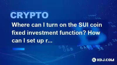 Where can I turn on the SUI coin fixed investment function? How can I set up regular purchases of SUI coins?