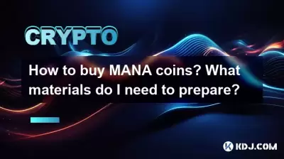 How to buy MANA coins? What materials do I need to prepare?