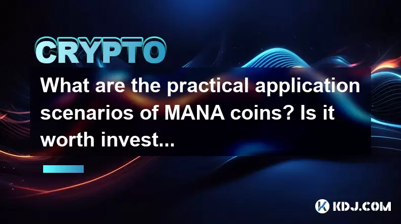Quels sont les scénarios d'application pratiques de monnaie de mana? Vaut-il la peine d'investir? Quels sont les scénarios d'application pratiques de monnaie de mana? Vaut-il la peine d'investir?