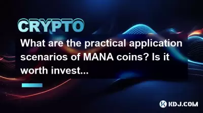 What are the practical application scenarios of MANA coins? Is it worth investing?