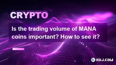 Is the trading volume of MANA coins important? How to see it?