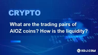What are the trading pairs of AIOZ coins? How is the liquidity?