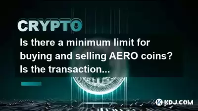 Is there a minimum limit for buying and selling AERO coins? Is the transaction threshold high?