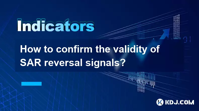 Comment confirmer la validité des signaux d'inversion SAR? Comment confirmer la validité des signaux d'inversion SAR?