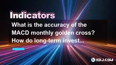 Wie ist die Genauigkeit des monatlichen MACD -Goldenen Kreuzes? Wie verwenden langfristige Anleger das monatliche Signal? Wie ist die Genauigkeit des monatlichen MACD -Goldenen Kreuzes? Wie verwenden langfristige Anleger das monatliche Signal?