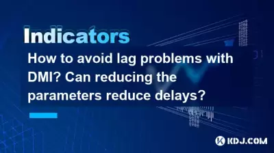 Comment éviter les problèmes de décalage avec DMI? La réduction des paramètres peut-elle réduire les retards? Comment éviter les problèmes de décalage avec DMI? La réduction des paramètres peut-elle réduire les retards?