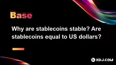 Why are stablecoins stable? Are stablecoins equal to US dollars? Why are stablecoins stable? Are stablecoins equal to US dollars?