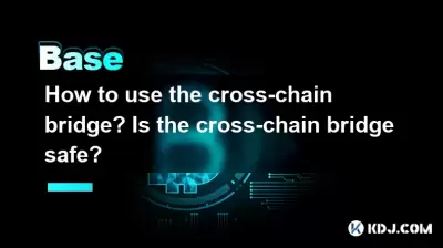 How to use the cross-chain bridge? Is the cross-chain bridge safe? How to use the cross-chain bridge? Is the cross-chain bridge safe?