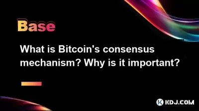 What is Bitcoin's consensus mechanism? Why is it important? What is Bitcoin's consensus mechanism? Why is it important?