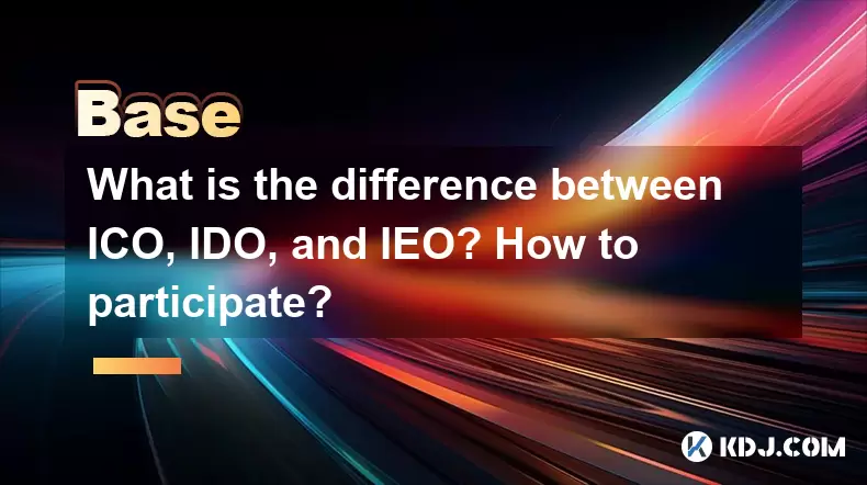 Quelle est la différence entre ICO, IDO et IEO? Comment participer? Quelle est la différence entre ICO, IDO et IEO? Comment participer?