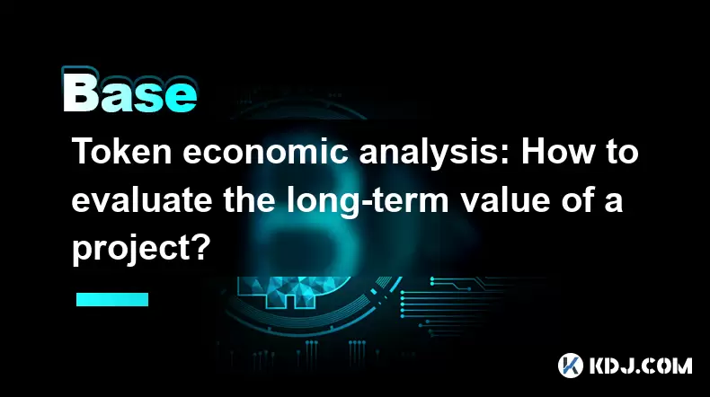 Token economic analysis: How to evaluate the long-term value of a project? Token economic analysis: How to evaluate the long-term value of a project?