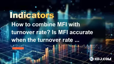 Wie kombinieren Sie MFI mit der Umsatzrate? Ist MFI genau, wenn die Umsatzrate aufsteigt? Wie kombinieren Sie MFI mit der Umsatzrate? Ist MFI genau, wenn die Umsatzrate aufsteigt?
