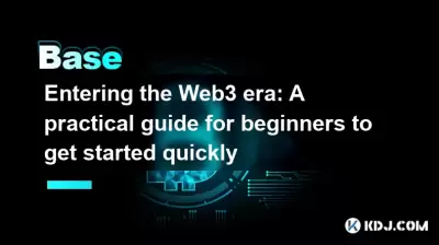 Entering the Web3 era: A practical guide for beginners to get started quickly