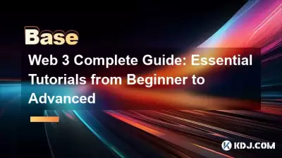 Web 3 Complete Guide: Essential Tutorials from Beginner to Advanced