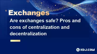 Are exchanges safe? Pros and cons of centralization and decentralization