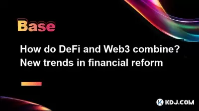 How do DeFi and Web3 combine? New trends in financial reform