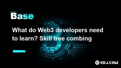 What do Web3 developers need to learn? Skill tree combing What do Web3 developers need to learn? Skill tree combing