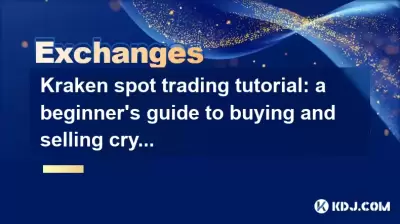 Kraken spot trading tutorial: a beginner's guide to buying and selling cryptocurrencies