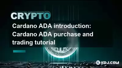 Cardano ADA Einführung: Cardano Ada Kauf- und Handelstutorial