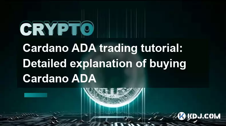 Cardano Ada Trading Tutorial : Cardano Ada 구매에 대한 자세한 설명 Cardano Ada Trading Tutorial : Cardano Ada 구매에 대한 자세한 설명