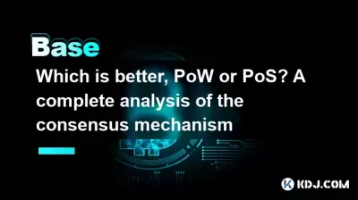 Which is better, PoW or PoS? A complete analysis of the consensus mechanism