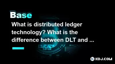What is distributed ledger technology? What is the difference between DLT and blockchain?
