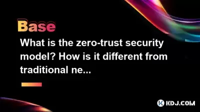 What is the zero-trust security model? How is it different from traditional network security?