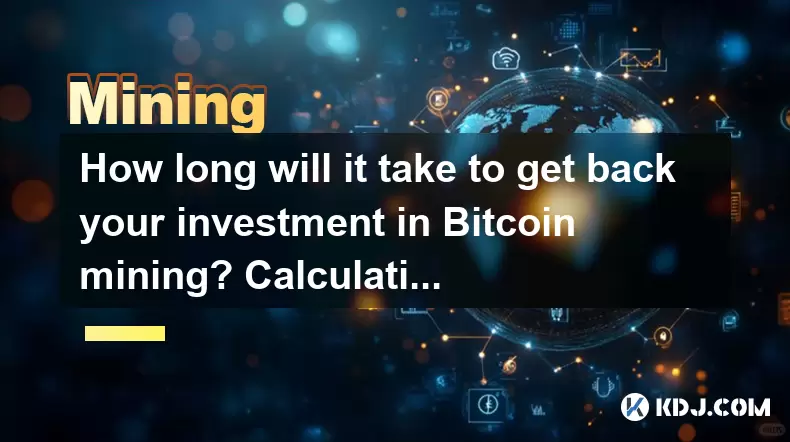 How long will it take to get back your investment in Bitcoin mining? Calculation of income and the impact of market fluctuations How long will it take to get back your investment in Bitcoin mining? Calculation of income and the impact of market fluctuations