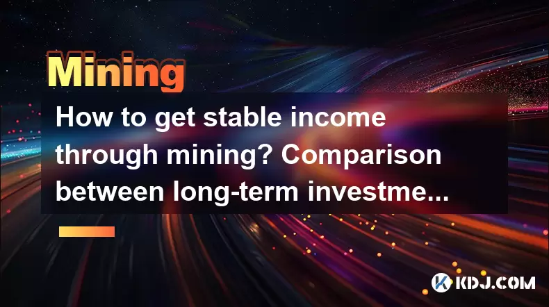 Comment obtenir un revenu stable grâce à l'exploitation minière? Comparaison entre l'investissement à long terme et l'arbitrage à court terme Comment obtenir un revenu stable grâce à l'exploitation minière? Comparaison entre l'investissement à long terme et l'arbitrage à court terme