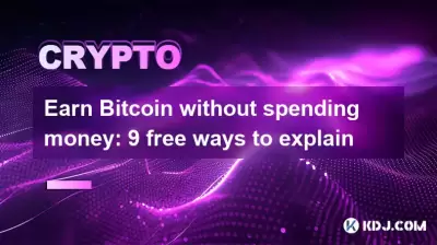 Verdiene Bitcoin, ohne Geld auszugeben: 9 freie Wege zum Erklären Verdiene Bitcoin, ohne Geld auszugeben: 9 freie Wege zum Erklären