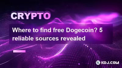 Where to find free Dogecoin? 5 reliable sources revealed Where to find free Dogecoin? 5 reliable sources revealed