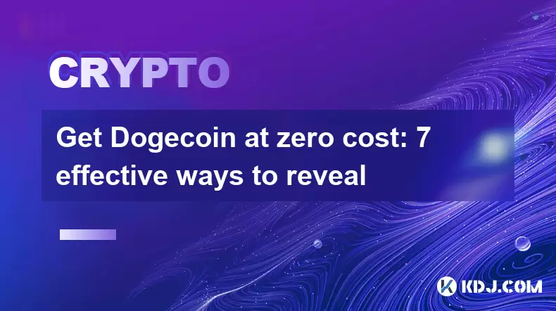 Obtenez Doge Coin à zéro Coût: 7 façons efficaces de révéler Obtenez Doge Coin à zéro Coût: 7 façons efficaces de révéler