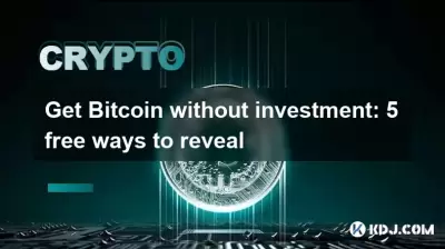 Get Bitcoin without investment: 5 free ways to reveal