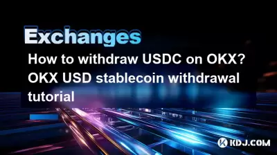 How to withdraw USDC on OKX? OKX USD stablecoin withdrawal tutorial