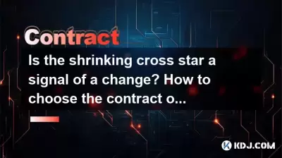 L'étoile croisée rétrécie est-elle un signal d'un changement? Comment choisir le point d'ouverture du contrat?