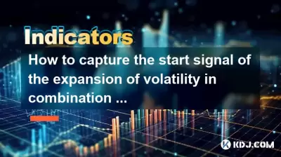 Comment capturer le signal de début de l'expansion de la volatilité en combinaison avec l'indicateur de bande passante de Bollinger? Comment capturer le signal de début de l'expansion de la volatilité en combinaison avec l'indicateur de bande passante de Bollinger?